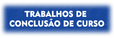 TRABALHOS DE CONCLUSÃO DE CURSO PIBID